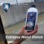 EXTREME METAL POLISH – THE FINAL SHINE THAT WILL BLOW YOU AWAY